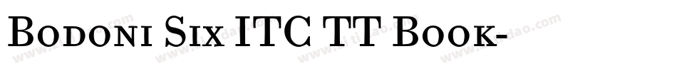 Bodoni Six ITC TT Book字体转换 Bodoni Six ITC TT Book字体转换